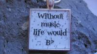 Without Music Life Would Bb - Funky Square Resin Pendant